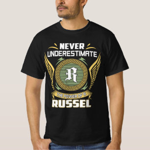 Never Underestimate The Power Of A Russel T-Shirt