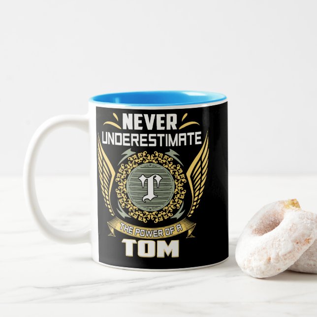 Never Underestimate The Power Of A Tom Two-Tone Coffee Mug (With Donut)