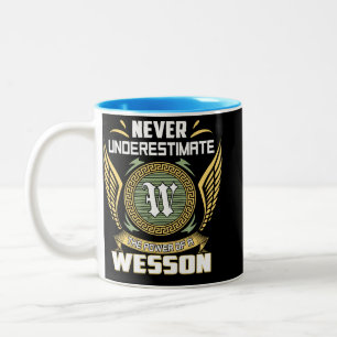 Never Underestimate The Power Of A Wesson Two-Tone Coffee Mug