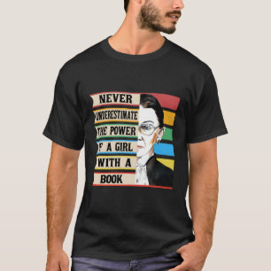 Never Underestimate The Power Of A With A Book T-Shirt