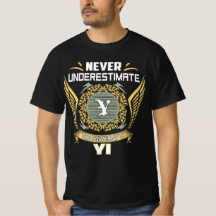 Never Underestimate The Power Of A Yi T-Shirt