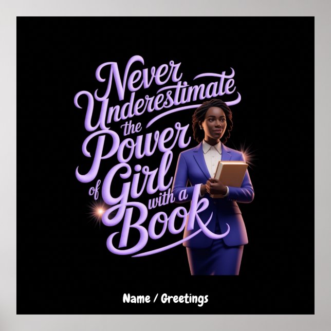 Never Underestimate the Power of Girl with a Book Poster (Front)