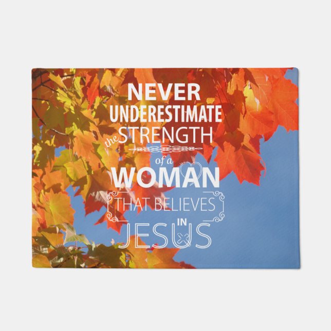 Never Underestimate the Strength Door Mat Jesus (Front)