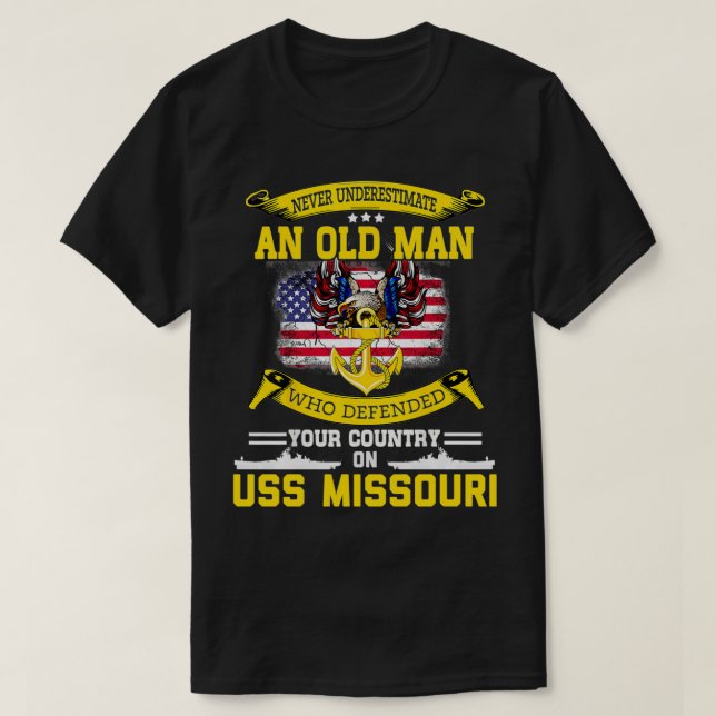 Never Underestimate USS Missouri BB63 Battleship  T-Shirt (Design Front)