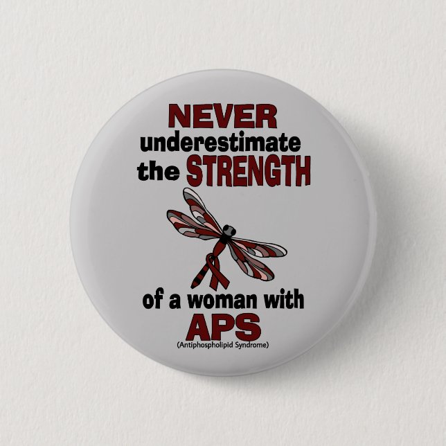Never Underestimate...Woman/Dragonfly...APS 6 Cm Round Badge (Front)