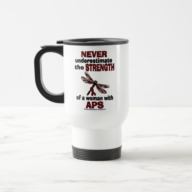 Never Underestimate...Woman/Dragonfly...APS Travel Mug (Left)