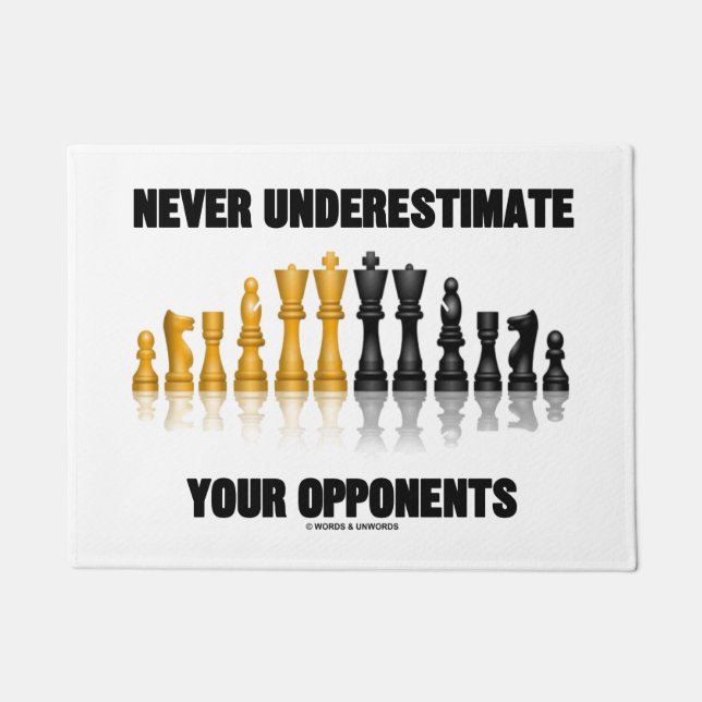 Never Underestimate Your Opponents Chess Attitude Doormat (Front)