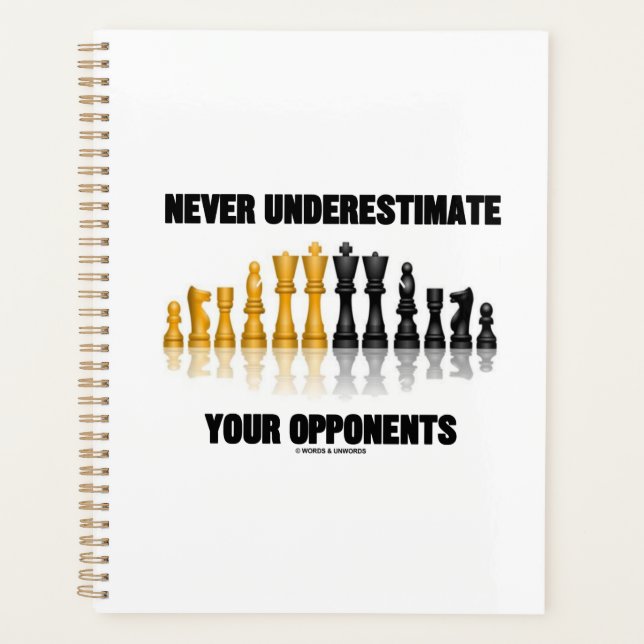 Never Underestimate Your Opponents Chess Attitude Planner (Front)