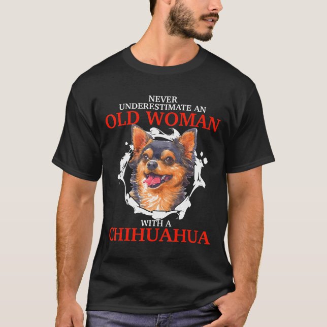 Never Understimate An Old Man With A Chihuahua T-Shirt (Front)