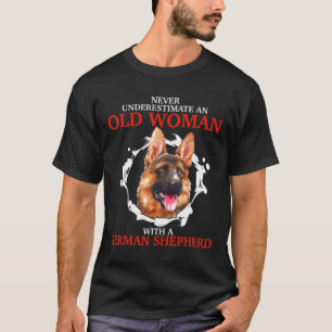 Never Understimate An Old Man With A German Shephe T-Shirt