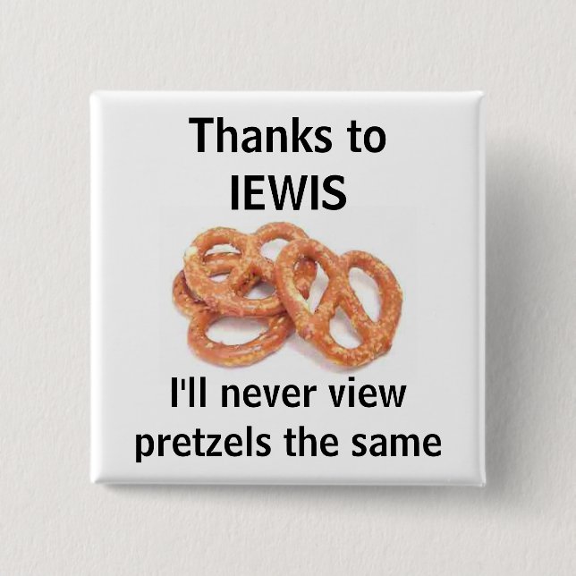 never view pretzels the same 15 cm square badge (Front)