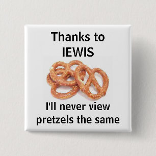 never view pretzels the same 15 cm square badge