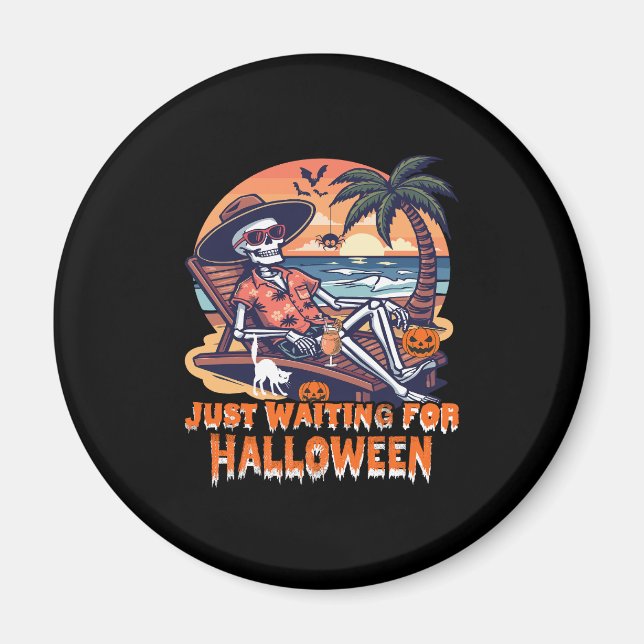 Never Waiting for Halloween Skeleton Magnet (Front)
