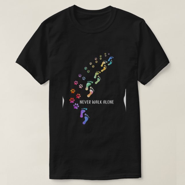 NEVER WALK ALONE DOG LOVER T-Shirt (Design Front)