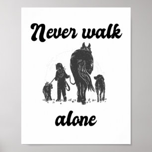 Never walk alone Farmer Animal Lover    Poster