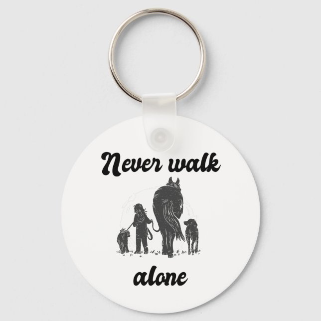 Never Walk Alone – Rustic Animal Lover  Key Ring (Front)