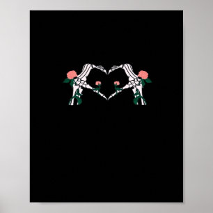 Never Wilts – Skeleton Hands Roses  Poster