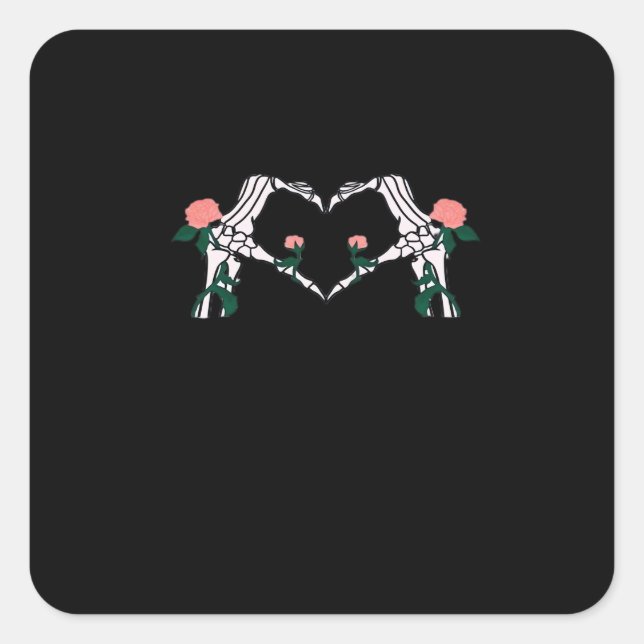 Never Wilts – Skeleton Hands Roses  Square Sticker (Front)