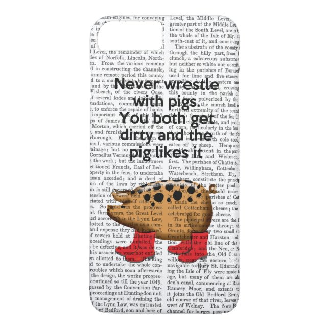 Never Wrestle with Pigs Case-Mate iPhone Case (Back)