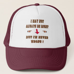 never wrong trucker hat