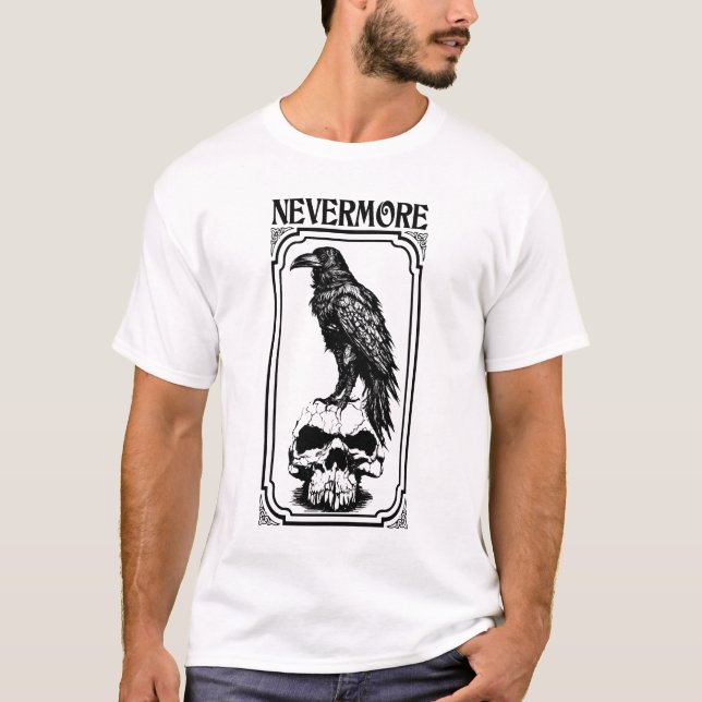 Nevermore | Edgar Allan Poe - The Raven T-Shirt (Front)