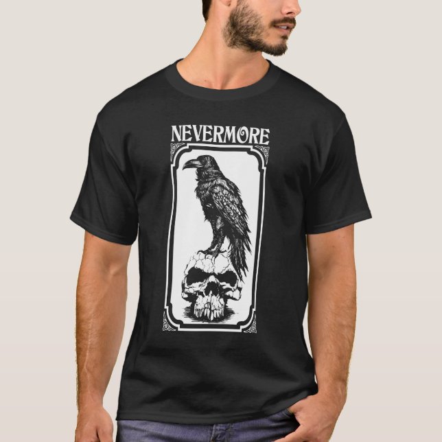 Nevermore | Edgar Allan Poe - The Raven T-Shirt (Front)