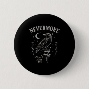 Nevermore Raven Skull Art, Gothic Edgar Allan Poe 6 Cm Round Badge