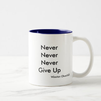 NeverNeverNeverGive Up, Winston Churchill Two-Tone Coffee Mug