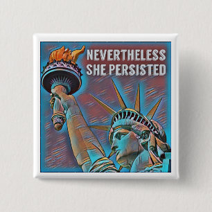 Nevertheless, She Persisted 15 Cm Square Badge