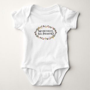 nevertheless she persisted baby bodysuit