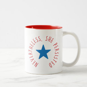 Nevertheless, She Persisted.   Blue Star Two-Tone Coffee Mug