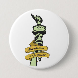 "Nevertheless, she persisted" button