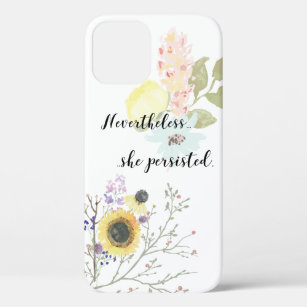 Nevertheless, she persisted Calligraphy Quote iPhone 12 Pro Case
