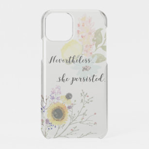 Nevertheless, she persisted Calligraphy Quote iPhone 11 Pro Case