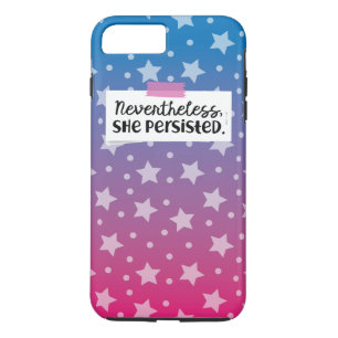 Nevertheless, she persisted iPhone 8 plus/7 plus case