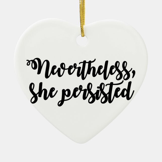 Nevertheless, she persisted ceramic tree decoration (Front)