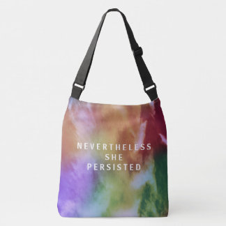 Nevertheless She Persisted Crossbody Bag