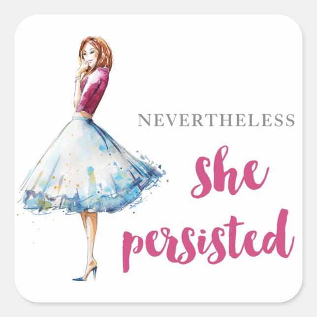 Nevertheless She Persisted Fabulous Gal Square Sticker (Front)