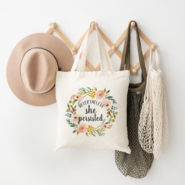 Nevertheless, She Persisted | Floral Quote Tote Bag (Creator Uploaded)