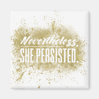 Nevertheless, she persisted (glitter) magnet