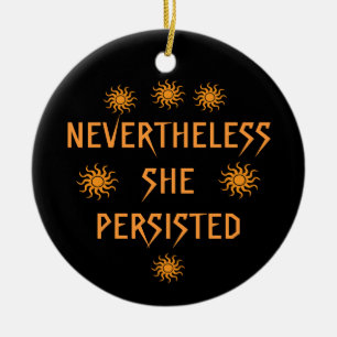 Nevertheless She Persisted Gold Orange Ornament