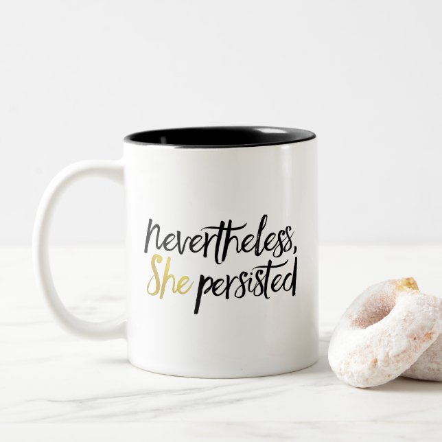 Nevertheless, She Persisted in black and gold Two-Tone Coffee Mug (With Donut)