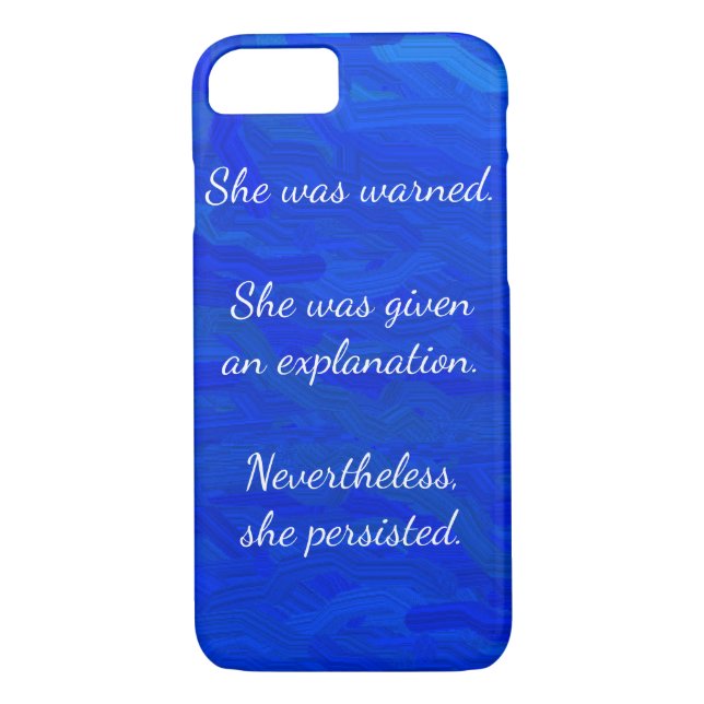 Nevertheless, She Persisted iPhone 7 Case (Back)