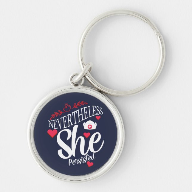 Nevertheless She Persisted Key Ring (Front)