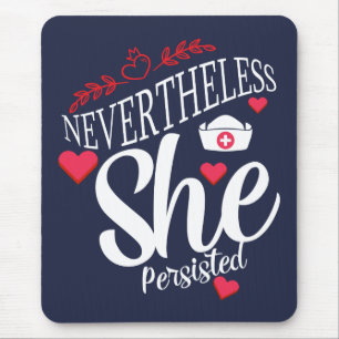 Nevertheless She Persisted Mouse Mat