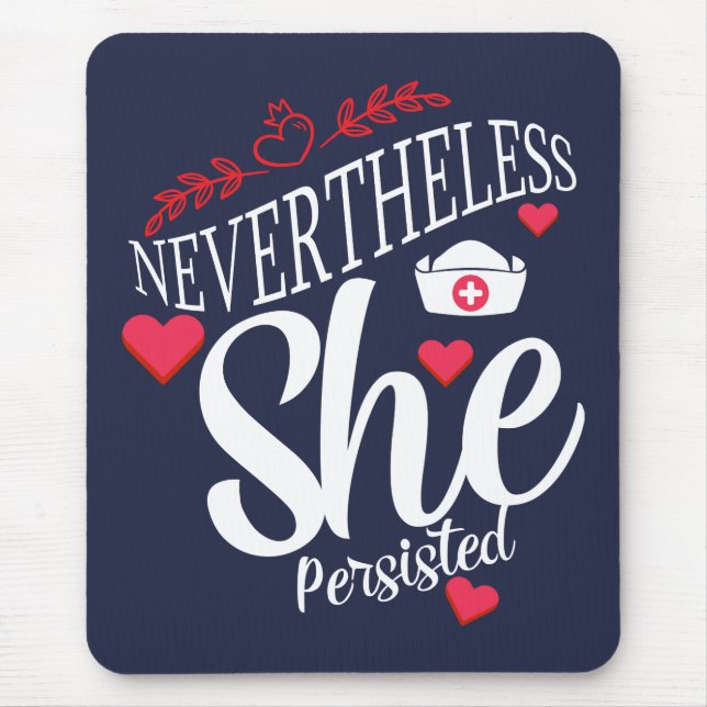 Nevertheless She Persisted Mouse Mat (Front)