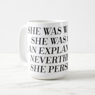 Nevertheless she persisted mug