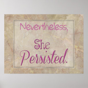 Nevertheless She Persisted Poster