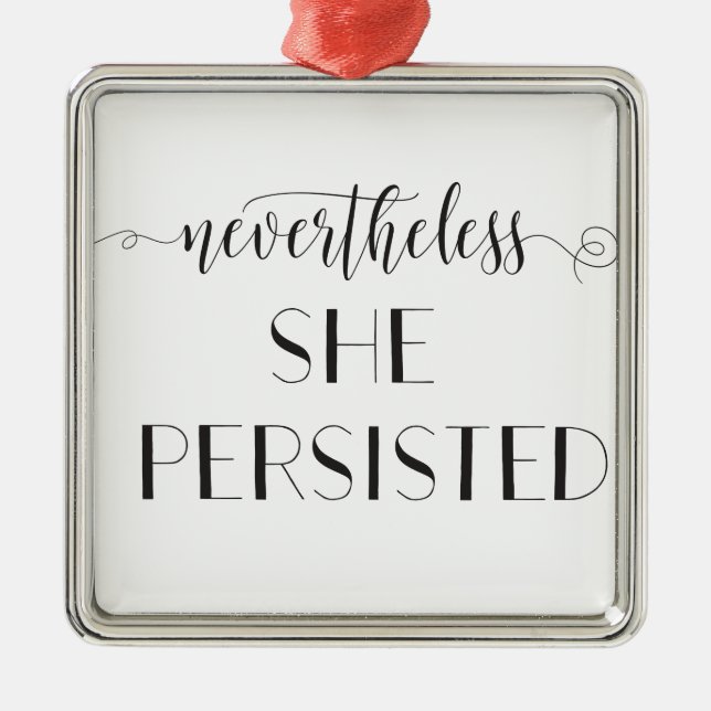Nevertheless She Persisted Quote Metal Tree Decoration (Front)