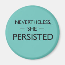 Nevertheless she persisted statement